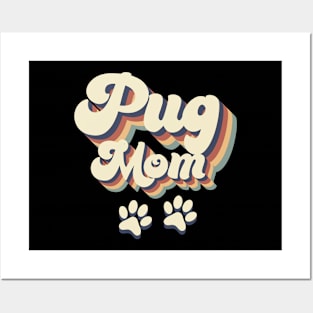 Pug Mom Gift For Lovers of Dogs Posters and Art